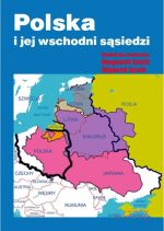 Polska i jej wschodni sąsiedzi, ( 2016)