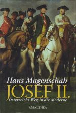 Josef II. Oesterreichs Weg in die Moderne., (Вена 2006)