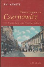 Erinnerungen an Czernowitz. Wo Menschen und Buecher lebten., (Мюнхен 2007)