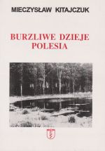 Burzliwe dzieje Polesia, (Вроцлав 2002)