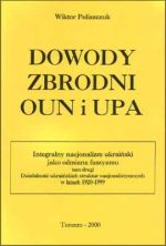 Dowody zbrodni OUN i UPA, (Торонто 2000)